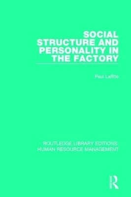 Social Structure and Personality in the Factory - Paul Lafitte