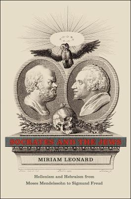 Socrates and the Jews - Miriam Leonard