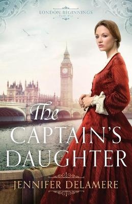 The Captain`s Daughter - Jennifer Delamere