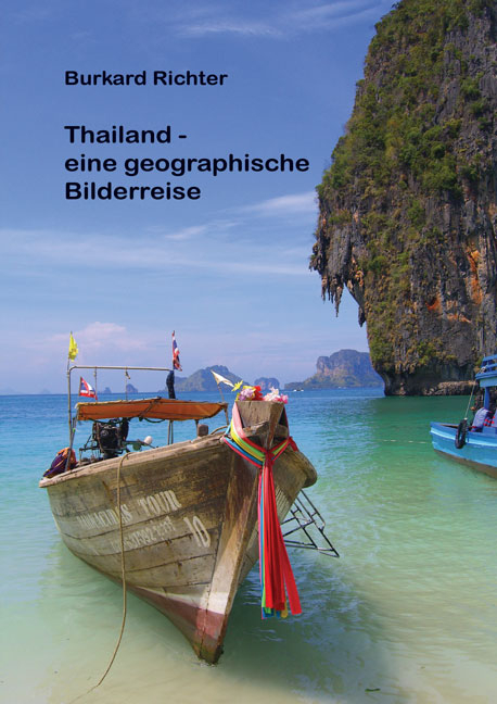 Thailand - eine geographische Bilderreise - Burkard Richter