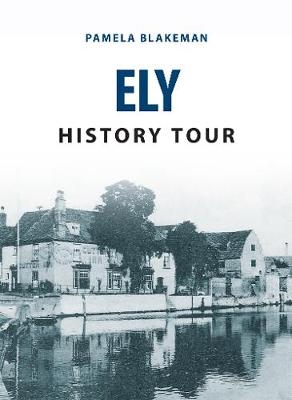 Ely History Tour - Pamela Blakeman