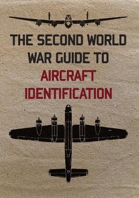 The Second World War Guide to Aircraft Identification -  Us War Department