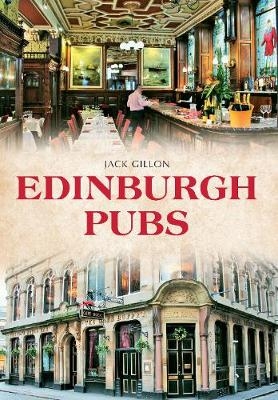 Edinburgh Pubs - Jack Gillon