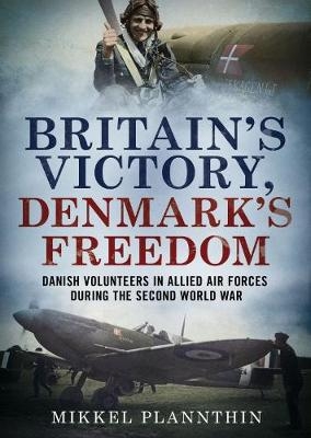 Britain's Victory, Denmark's Freedom - Mikkel Plannthin