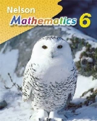 Nelson Mathematics 6 Student Book, Ontario Edition - Marian Small, Heather Kelleher, Kathy Kubota Zarivnij,  Super, Damian Cooper