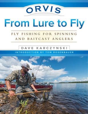 Orvis From Lure to Fly - Dave Karczynski