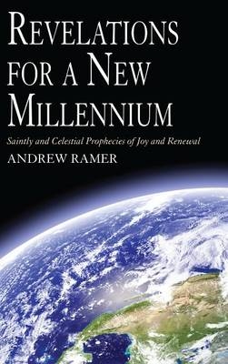 Revelations for a New Millennium - Andrew Ramer