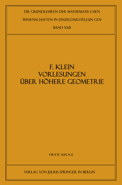 Vorlesungen über Höhere Geometrie - Felix Klein, W. Blaschke