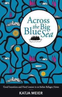 Across the Big Blue Sea - Katja Meier