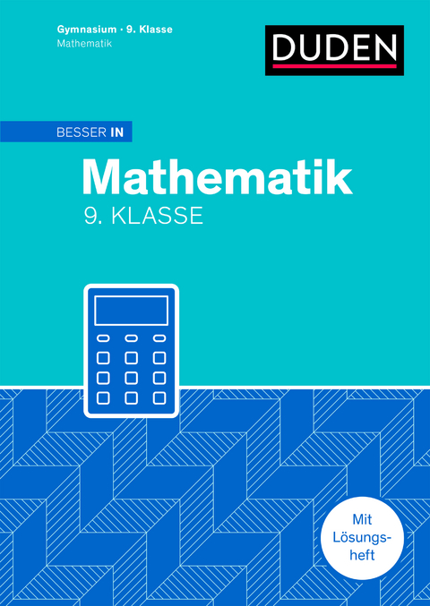 Besser in Mathematik - Gymnasium 9. Klasse - Alexander Spahn