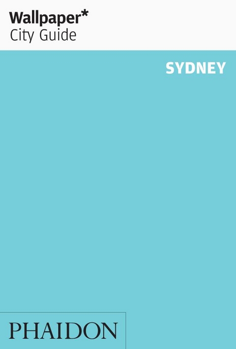 Wallpaper* City Guide Sydney 2013 -  Wallpaper*