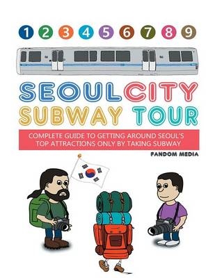 Seoul City Subway Tour (Full Color Super Size Edition) - Fandom Media