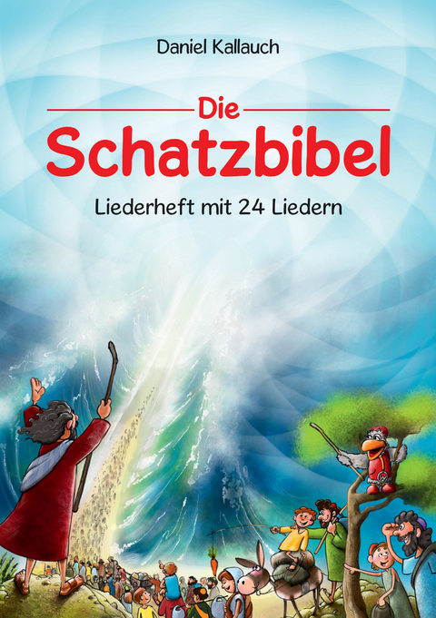 Die Schatzbibel - Liederheft