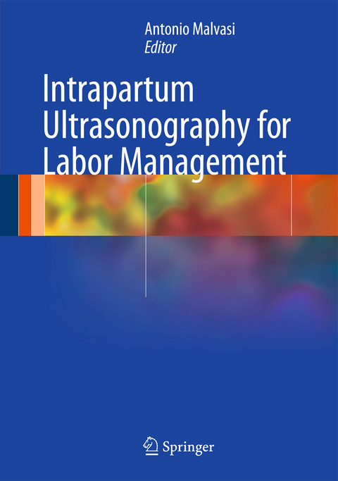 Intrapartum Ultrasonography for Labor Management - 