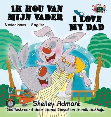 I Love My Dad - Shelley Admont, KidKiddos Books