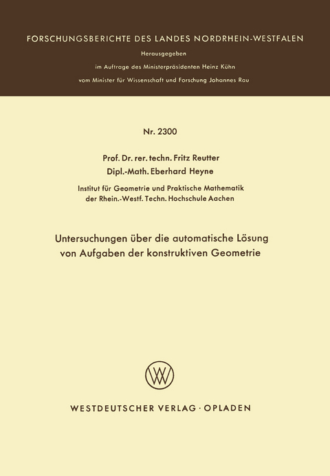 Untersuchungen über die automatische Lösung von Aufgaben der konstruktiven Geometrie - Fritz Reutter