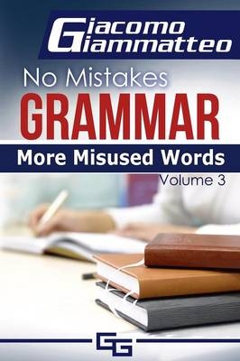 More Misused Words - Giammatteo Giacomo