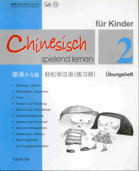 Chinesisch spielend lernen fur Kinder vol.2 - Ubungsheft - Ma Yamin