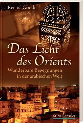 Das Licht des Orients - Reema Goode