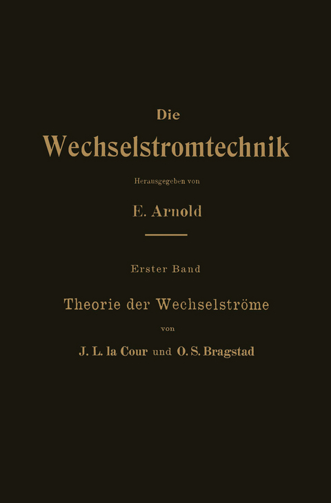 Theorie der Wechselströme - J.L. la Cour, O.S. Bragstad