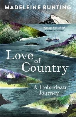 Love of Country - Madeleine Bunting