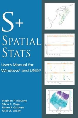 S+SpatialStats - Stephen P. Kaluzny, Silvia C. Vega, Tamre P. Cardoso, Alice  A. Shelly