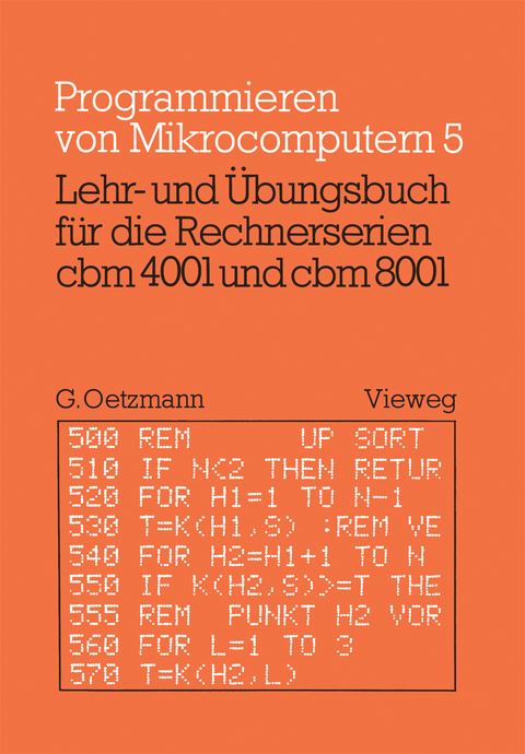 Lehr- und Übungsbuch für die Rechnerserien cbm 4001 und cbm 8001 - Gerhard Oetzmann