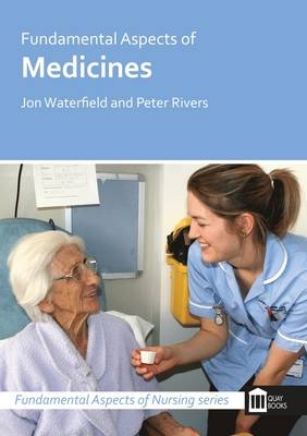 Fundamental Aspects of Medicines - Peter Rivers, Jon Waterfield