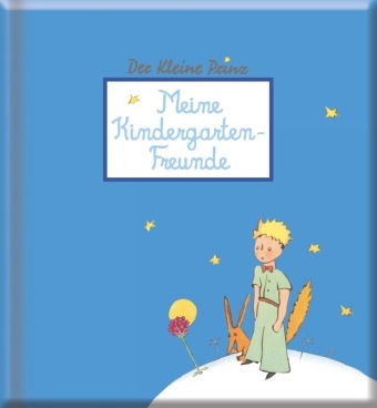 Der Kleine Prinz - Meine Kindergartenfreunde