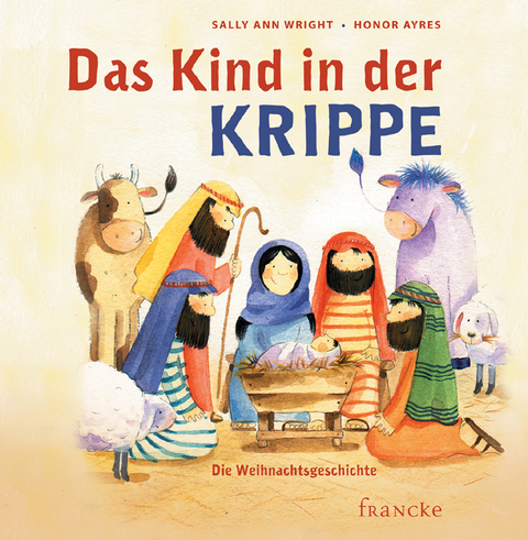 Das Kind in der Krippe - Sally Ann Wright