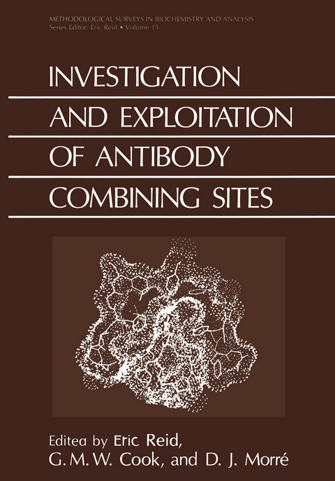 Investigation and Exploitation of Antibody Combining Sites - Eric Reid, G.M.W. Cook, D.J. Morre