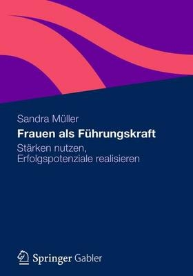 Frauen als Führungskraft - Sandra Müller