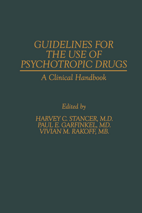 Guidelines for the Use of Psychotropic Drugs - 