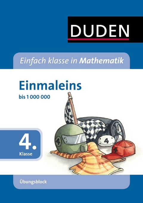 Einfach klasse in Mathematik - Einmaleins, 4. Klasse - Übungsblock - Beate Schreiber, Ute Müller-Wolfangel