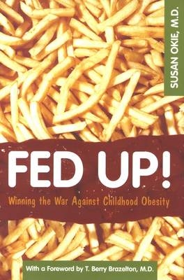 Fed Up! - Susan Okie