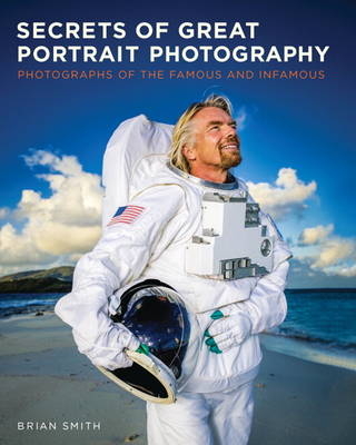 Secrets of Great Portrait Photography - Brian Smith