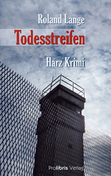 Todesstreifen - Roland Lange