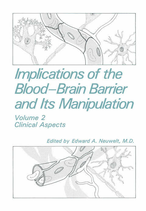 Implications of the Blood-Brain Barrier and Its Manipulation - 