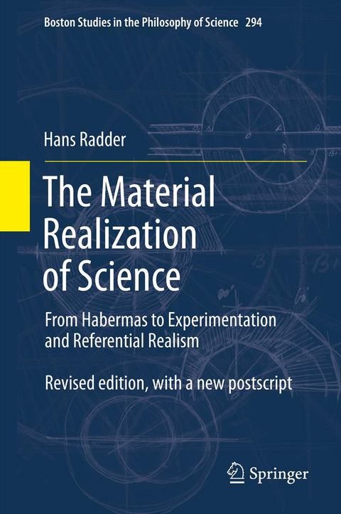 The Material Realization of Science - Hans Radder