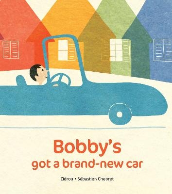 Bobby's Got A Brand-New Car -  Zidrou