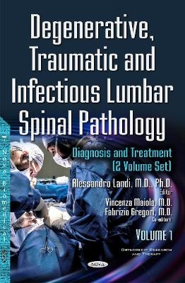 Degenerative, Traumatic & Infectious Lumbar Spinal Pathology - 