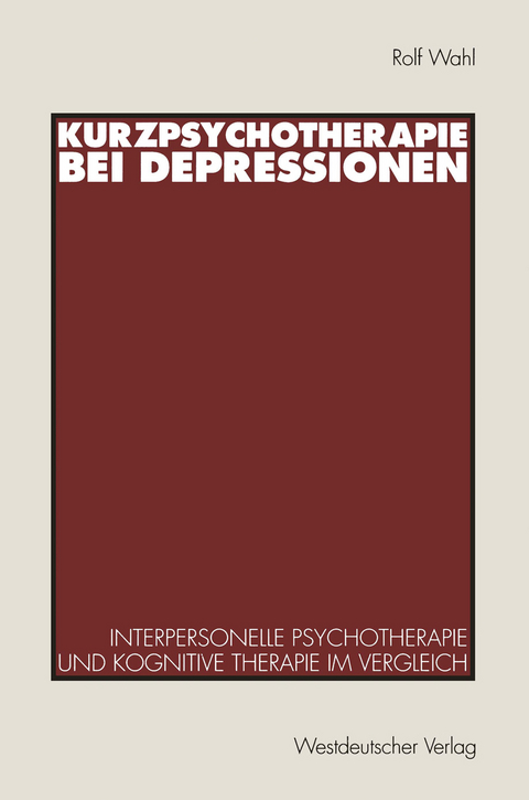 Kurzpsychotherapie bei Depressionen - Rolf Wahl