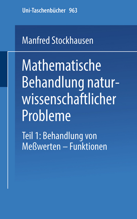 Mathematische Behandlung naturwissenschaftlicher Probleme - M. Stockhausen