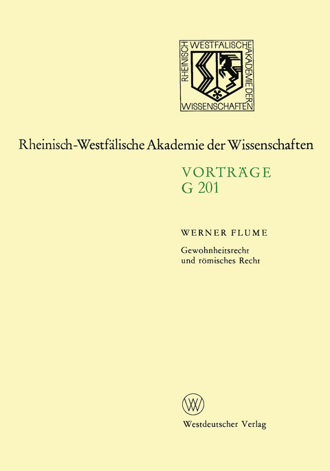 Gewohnheitsrecht und römisches Recht - Werner Flume