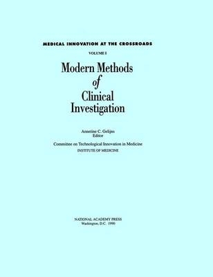 Modern Methods of Clinical Investigation -  Institute of Medicine,  Committee on Technological Innovation in Medicine