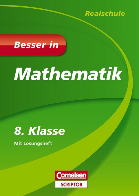 Besser in Mathematik - Realschule 8. Klasse