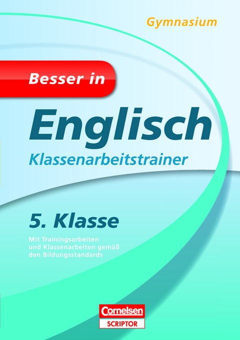 Besser in Englisch - Klassenarbeitstrainer Gymnasium 5. Klasse - Brigitte Seidl, Ingrid Preedy