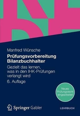 Prüfungsvorbereitung Bilanzbuchhalter - Manfred Wünsche