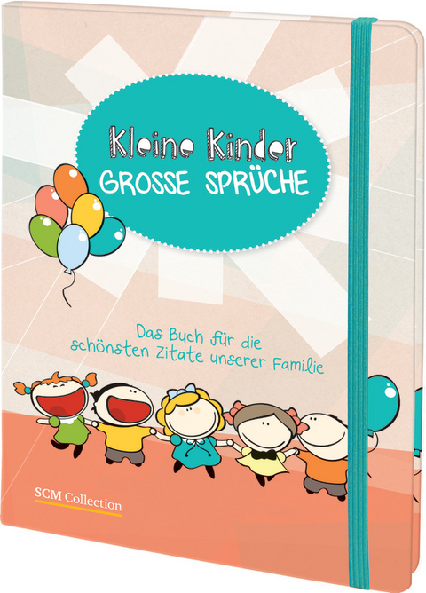 Kleine Kinder – große Sprüche