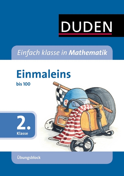 Einfach klasse in Mathematik - Einmaleins, 2. Klasse - Übungsblock - Beate Schreiber, Ute Müller-Wolfangel